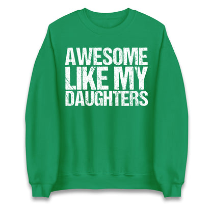 Awesome Like My Daughters Jumper