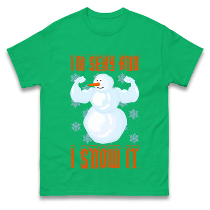 Im Sexy And I Snow It Christmas T Shirts
