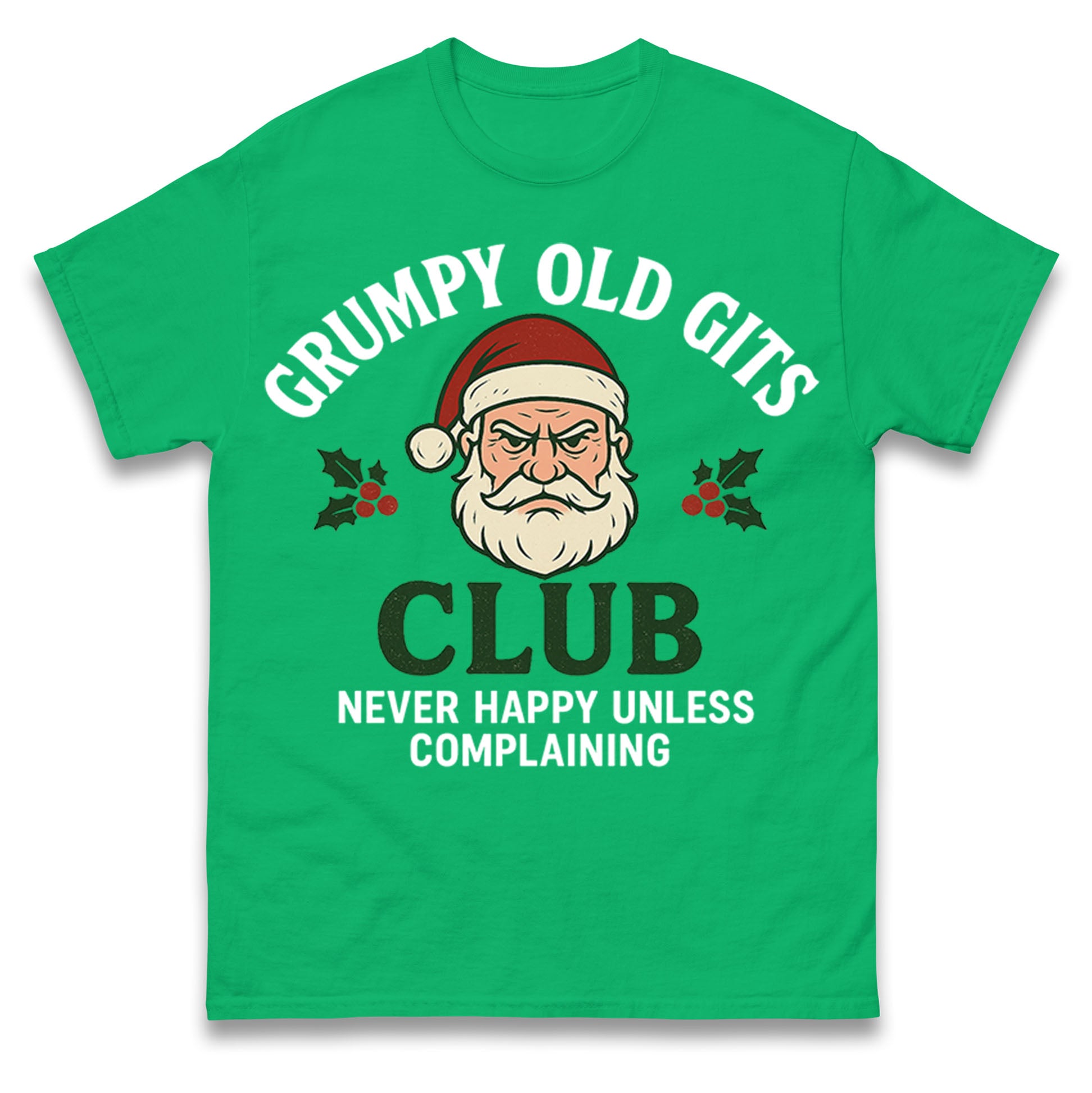 Grumpy Christmas T Shirt