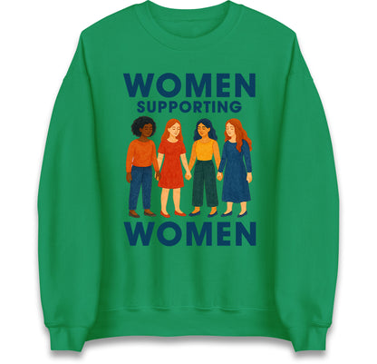 Women Supporting Women Sweatshirt