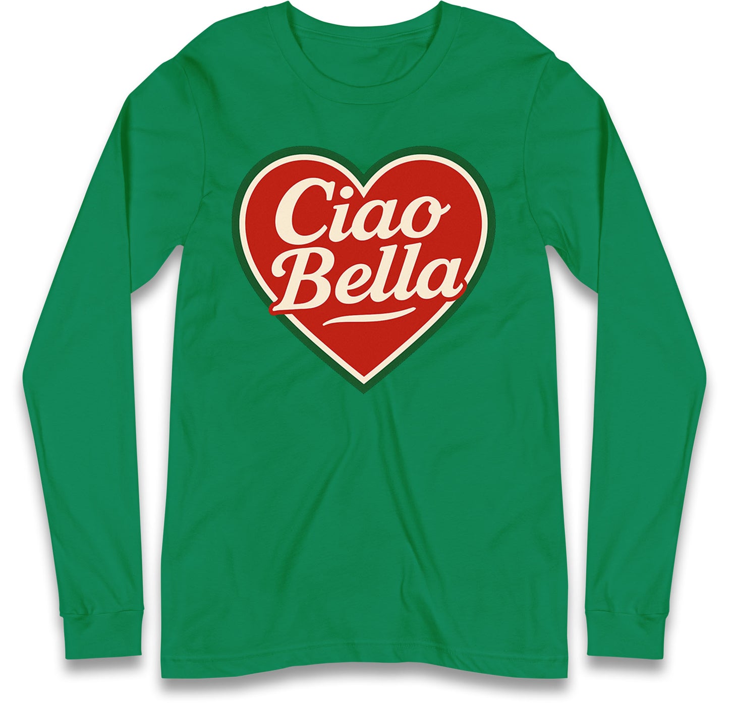 Ciao Bella Long Sleeve T Shirt
