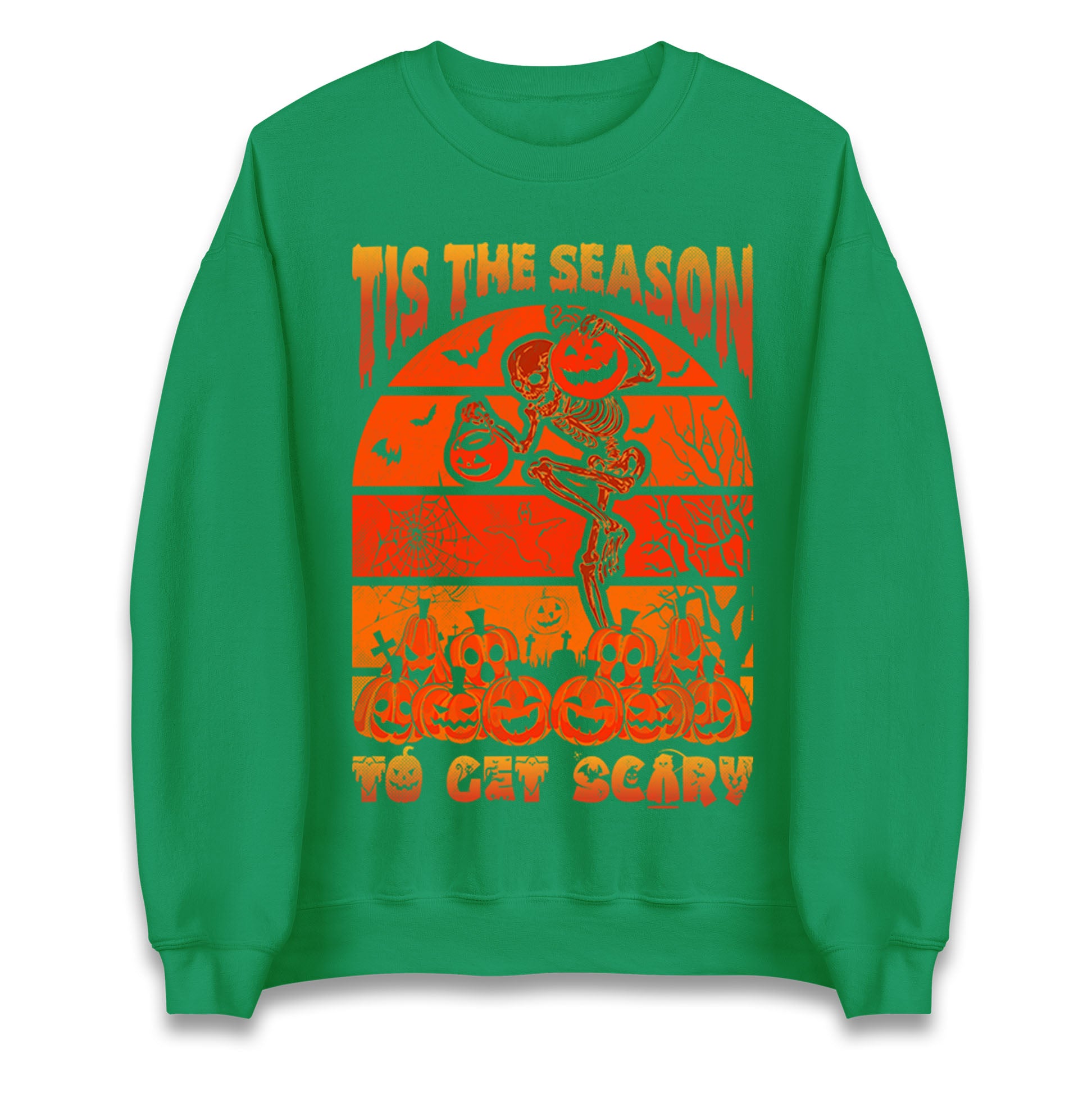 Tis The Season To Get Scary Halloween Sweatshirt
