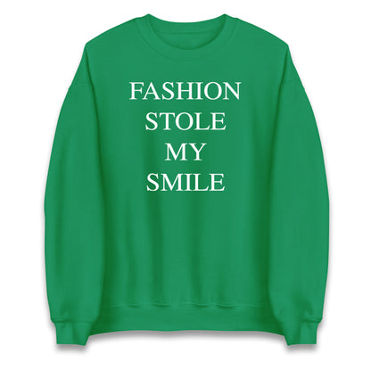 Fashion Stole My Smile Jumper