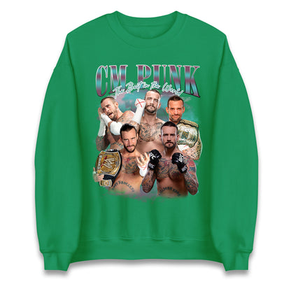 CM Punk The Best in The World Sweatshirt