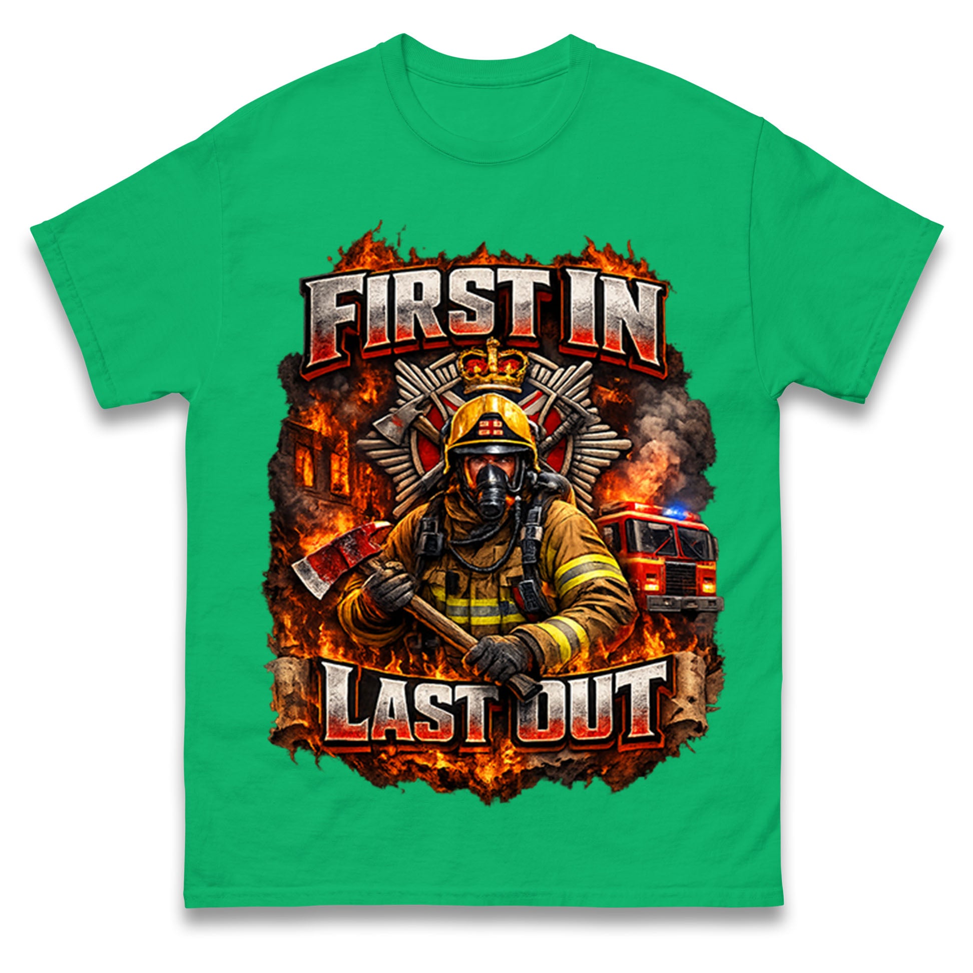 Firefighter First in Last Out T Shirt