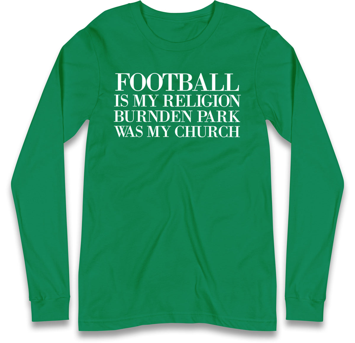 Football is My Religion Long Sleeve T Shirt 