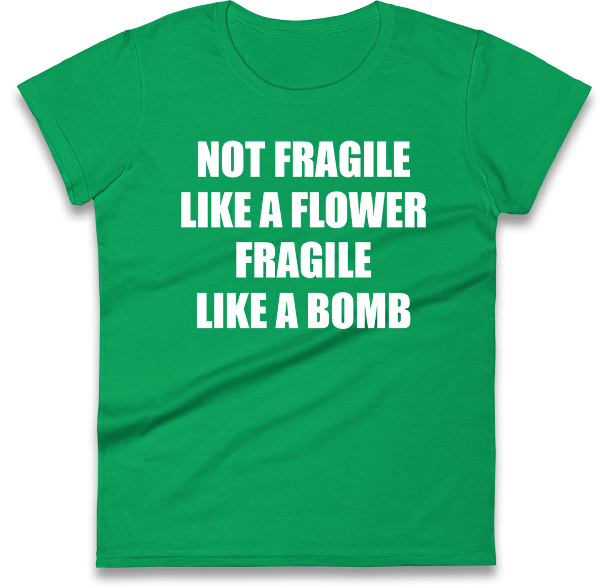 Fragile Like A Bomb Womens T Shirt