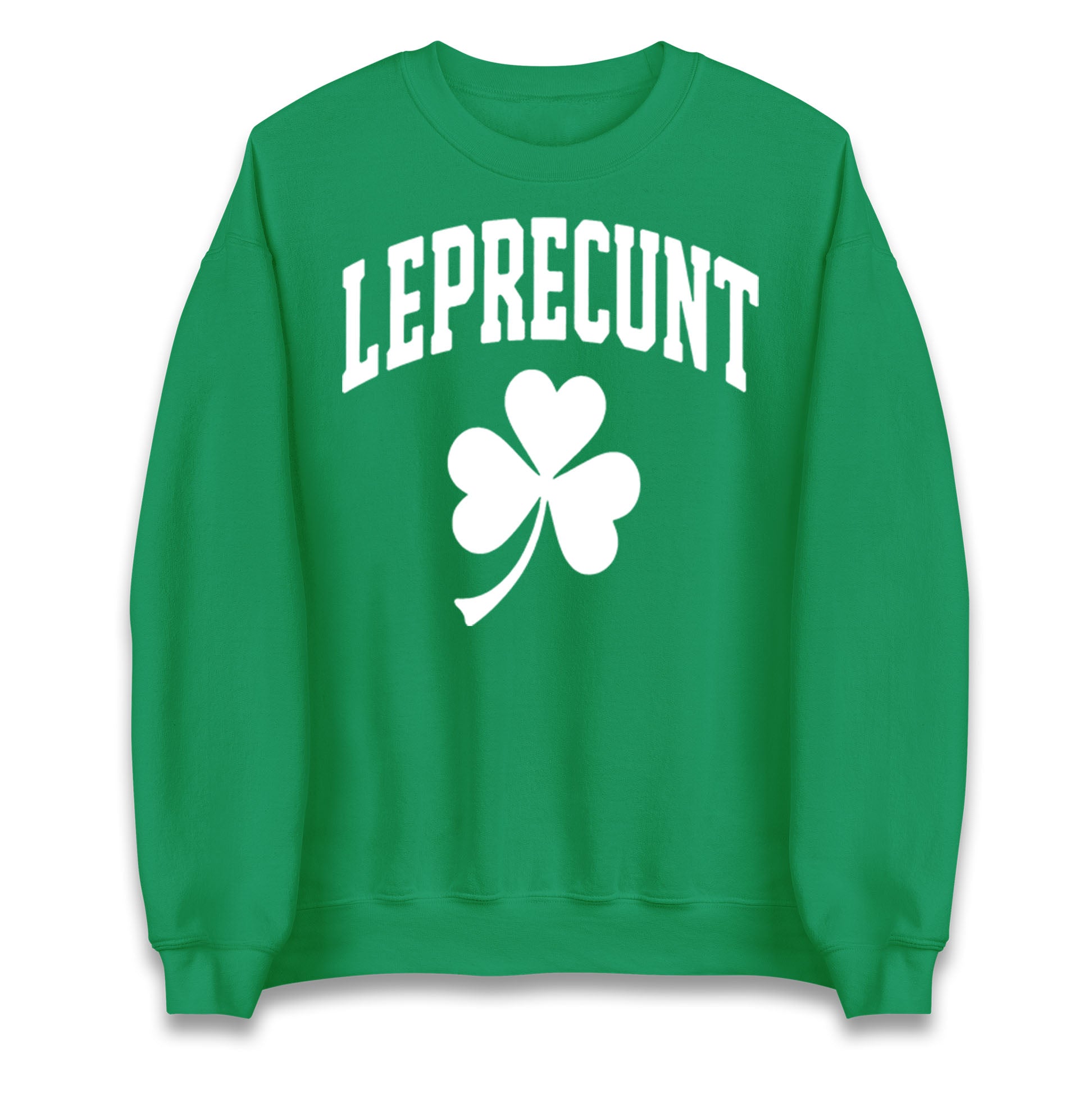 Leprecunt St Patricks Day Jumper 