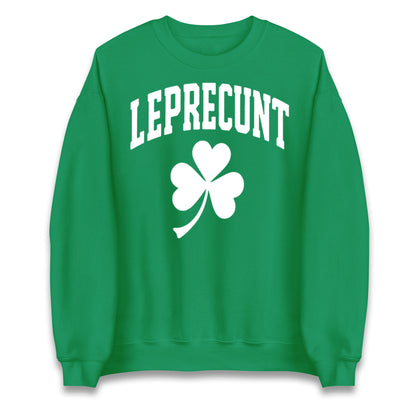 Leprecunt St Patricks Day Jumper 