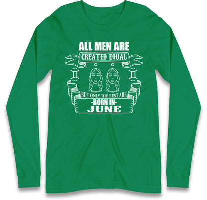 Born In June Birthday Long Sleeve T Shirt
