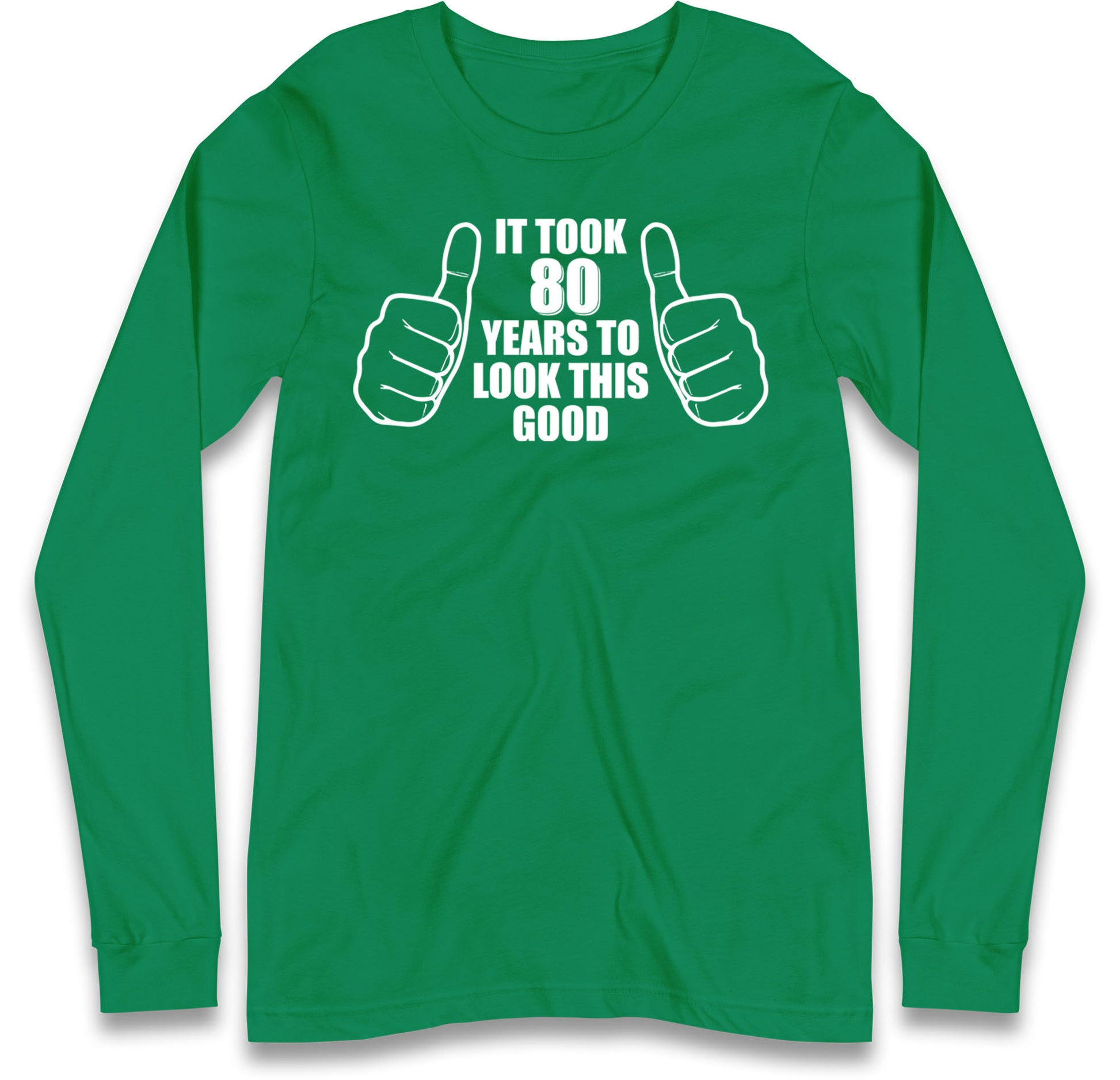 80th Birthday Long sleeve T-Shirt