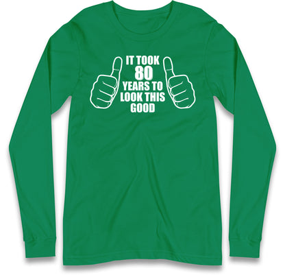 80th Birthday Long sleeve T-Shirt