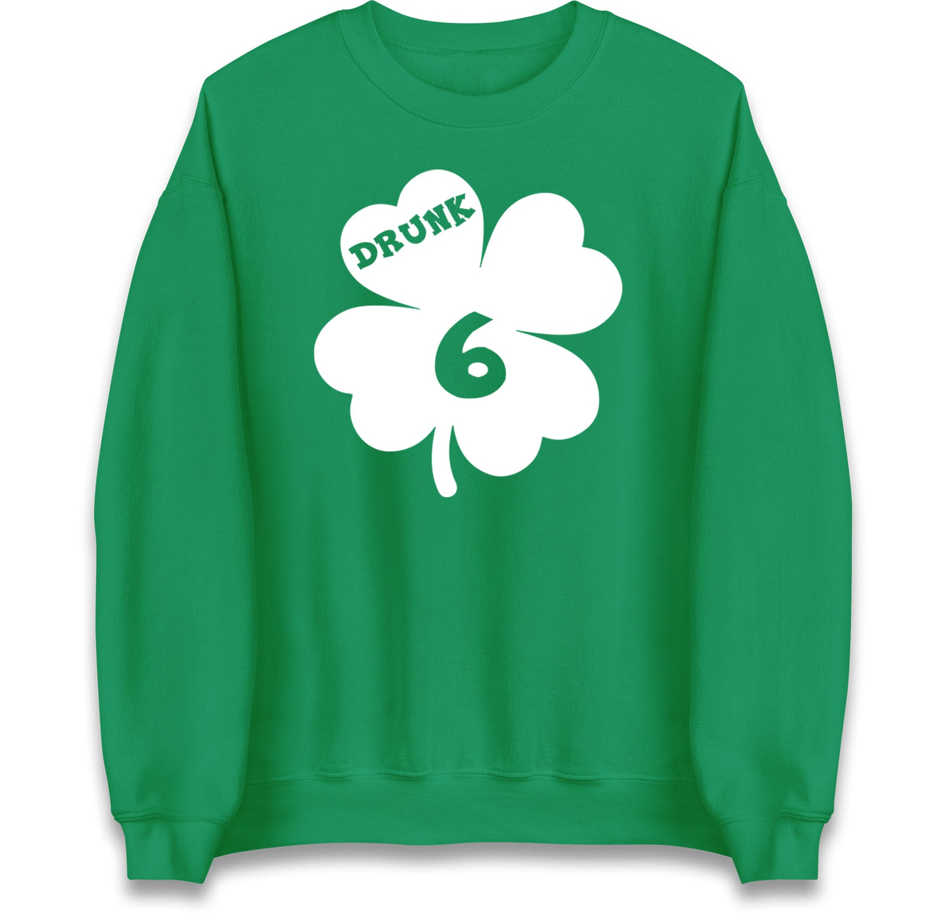 Drunk 6 St Patricks Day Jumper