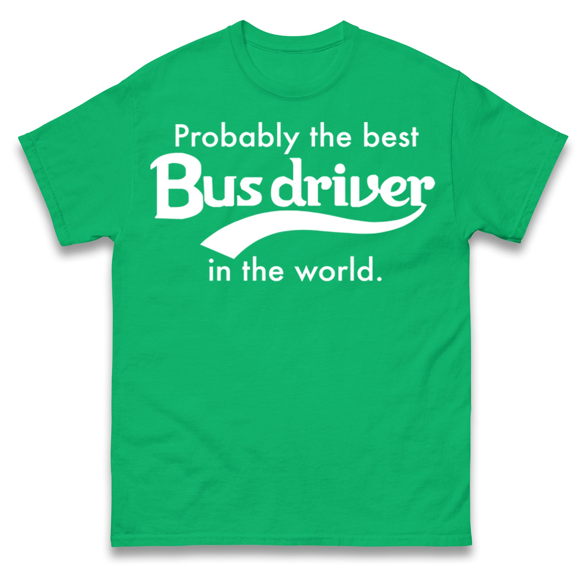 Bus Drivers T Shirt