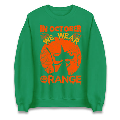 In October We Wear Orange Halloween Sweatshirt
