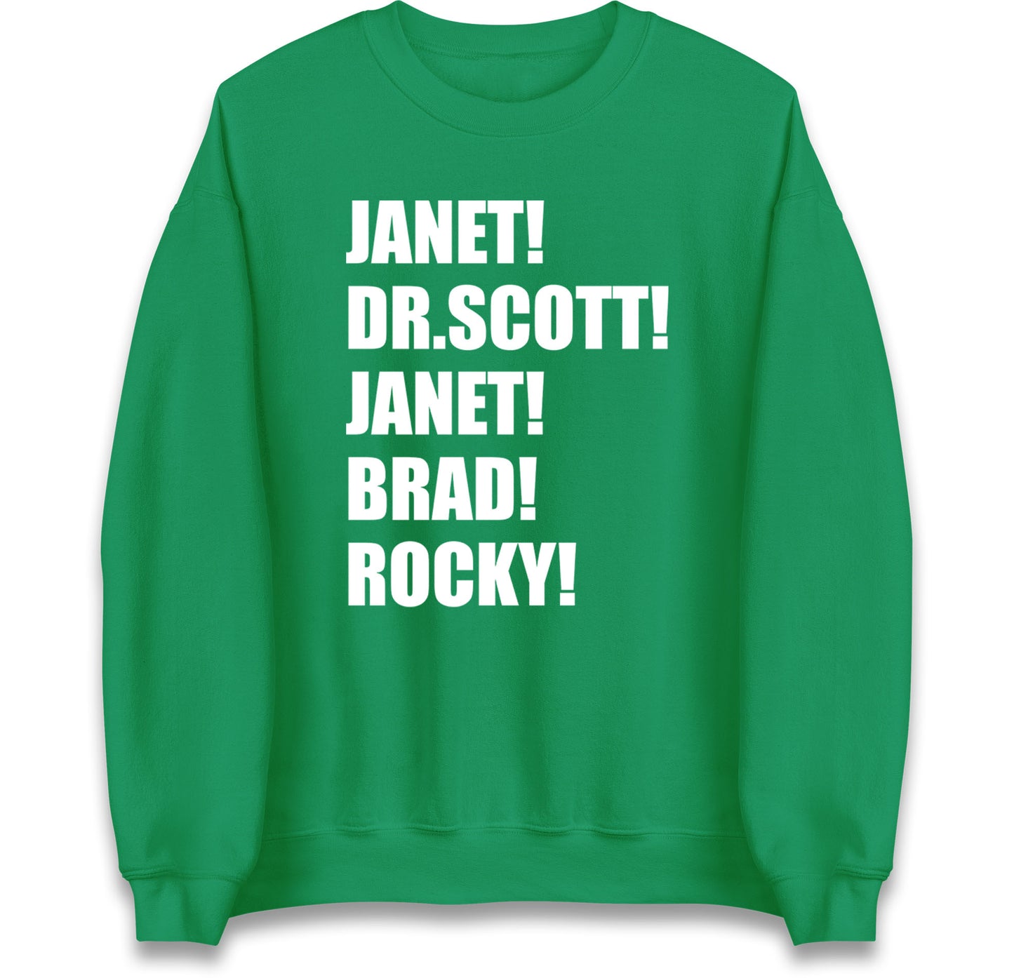 Janet! Dr. Scott! Janet! Brad! Rocky! Jumper
