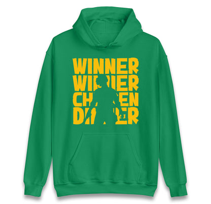 Winner Winner Chicken Dinner hoodie