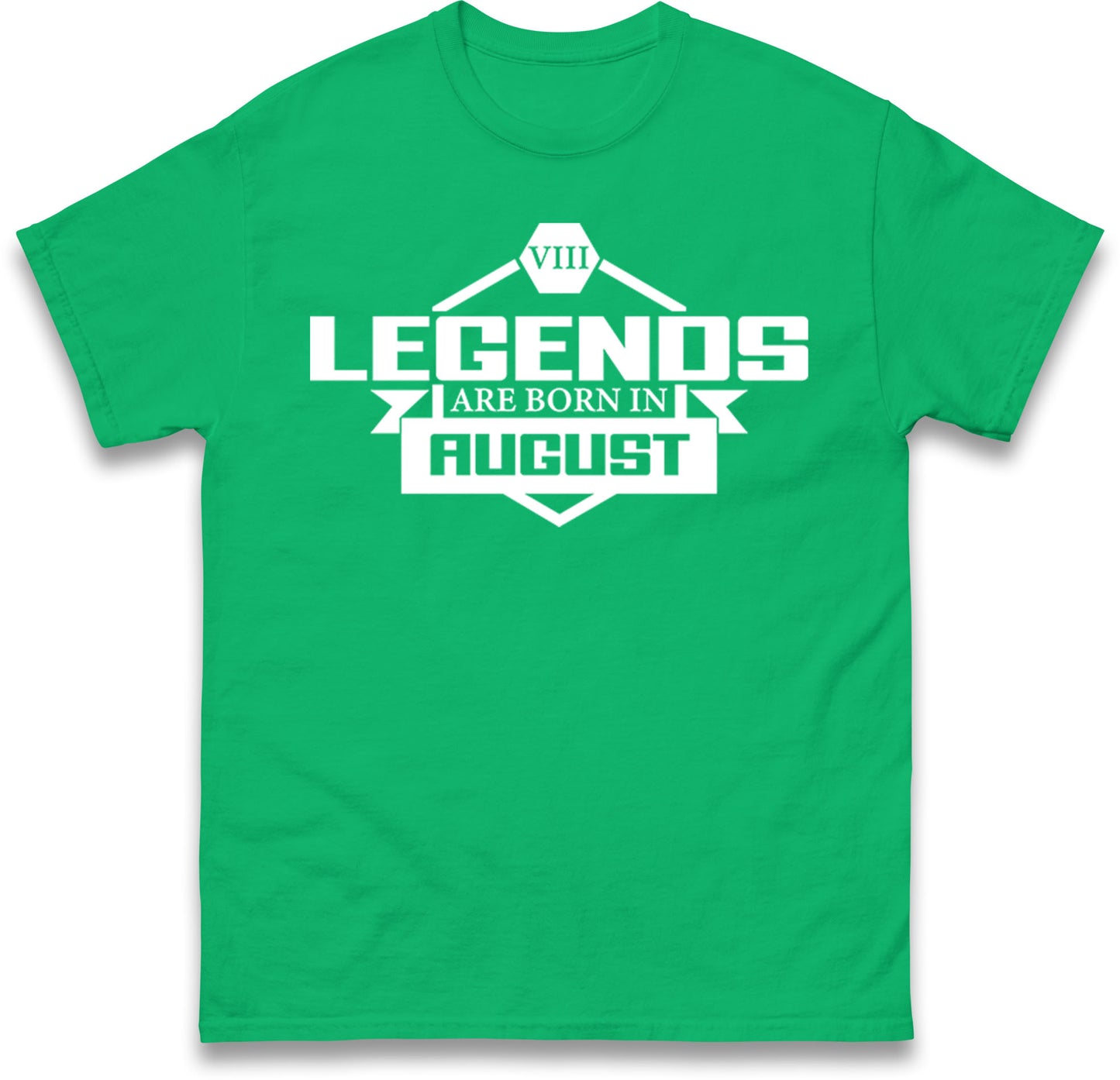 legends Are Born In August t shirt