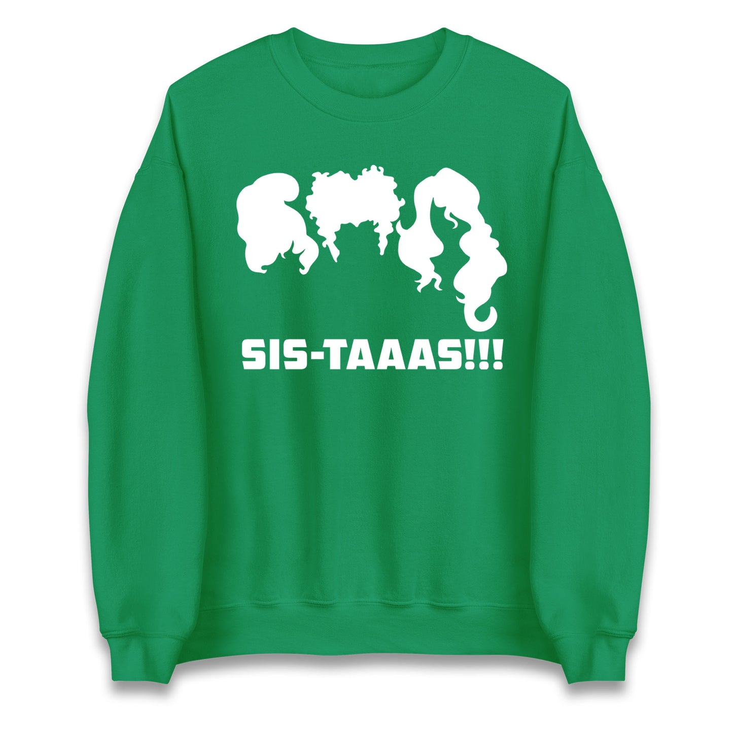 The Sanderson Sisters Sistaaas Halloween Sweatshirt
