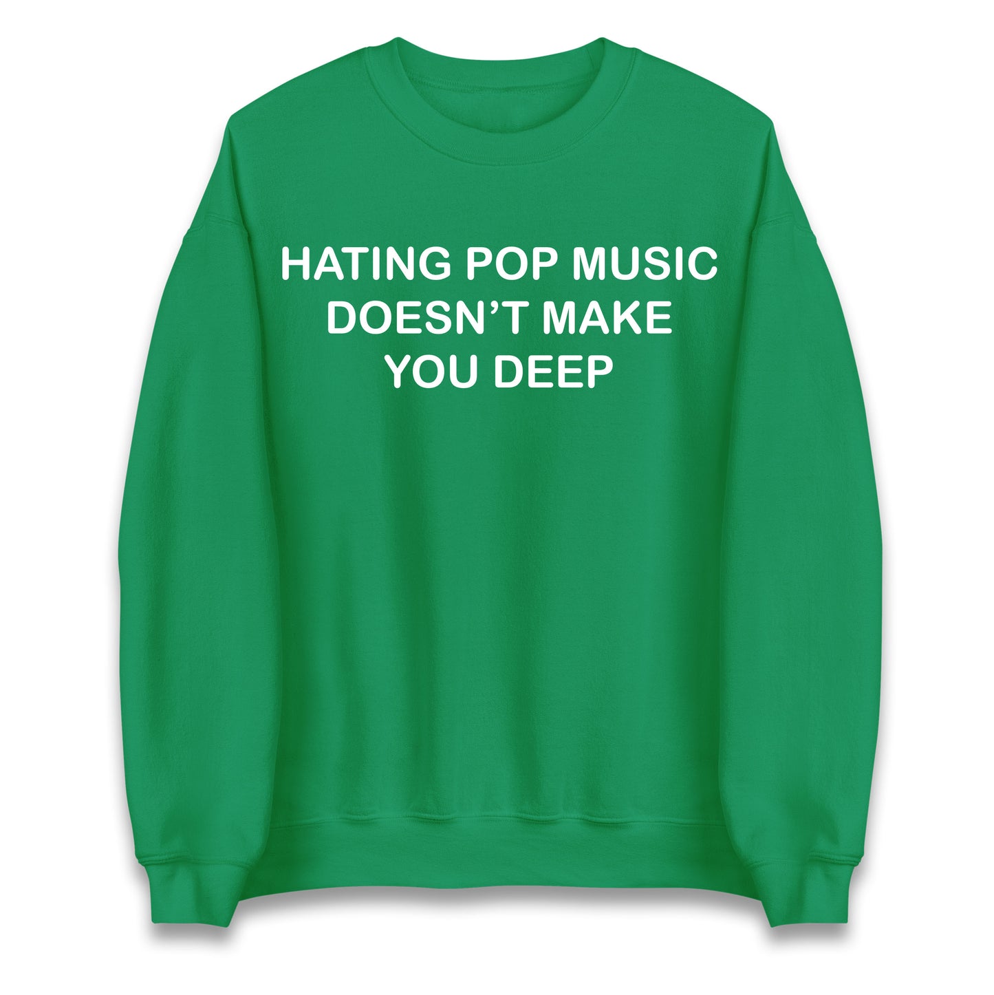 Hating Pop Music Doesn’t Make You Deep Jumper