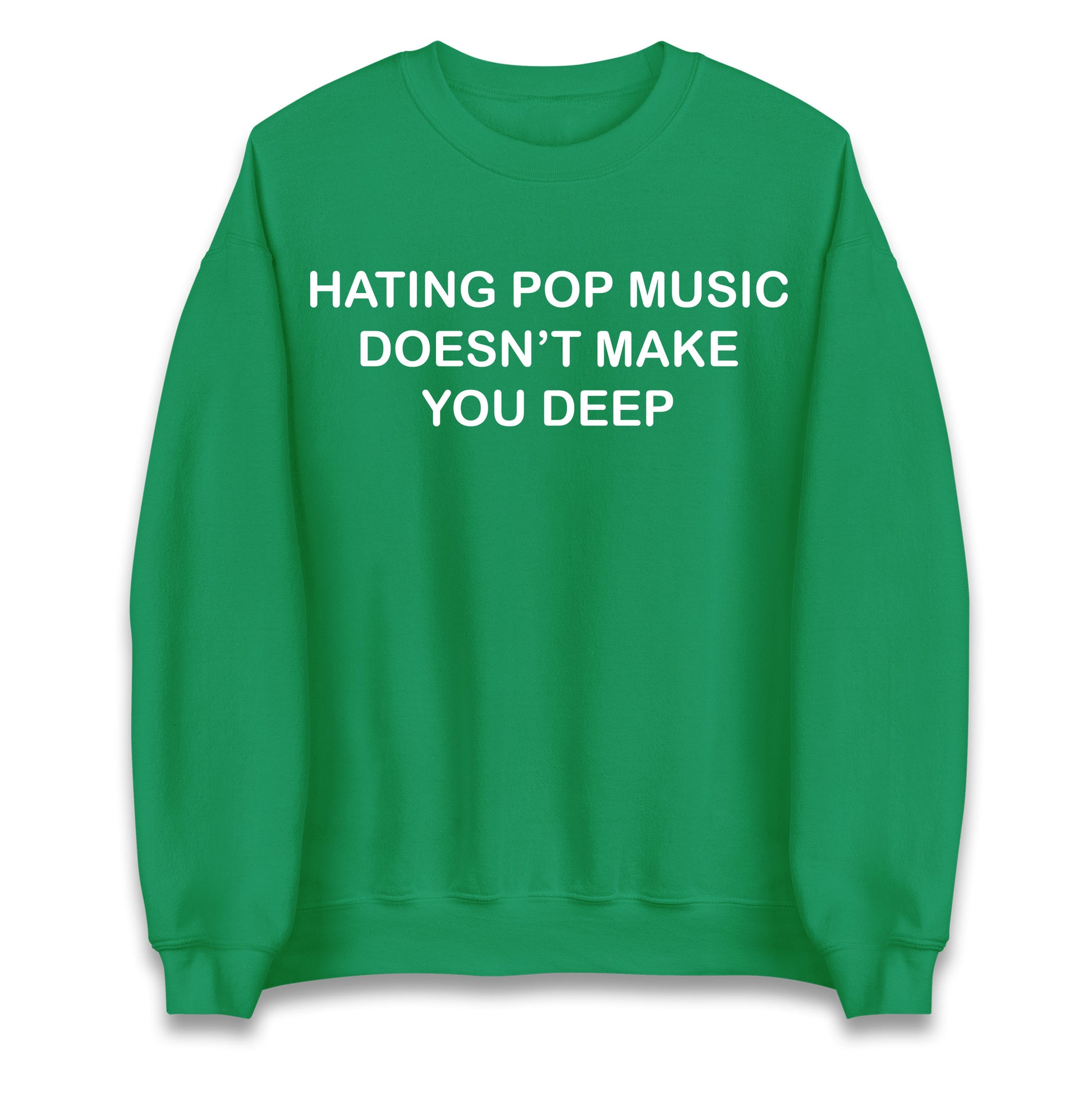 Hating Pop Music Doesn’t Make You Deep Jumper