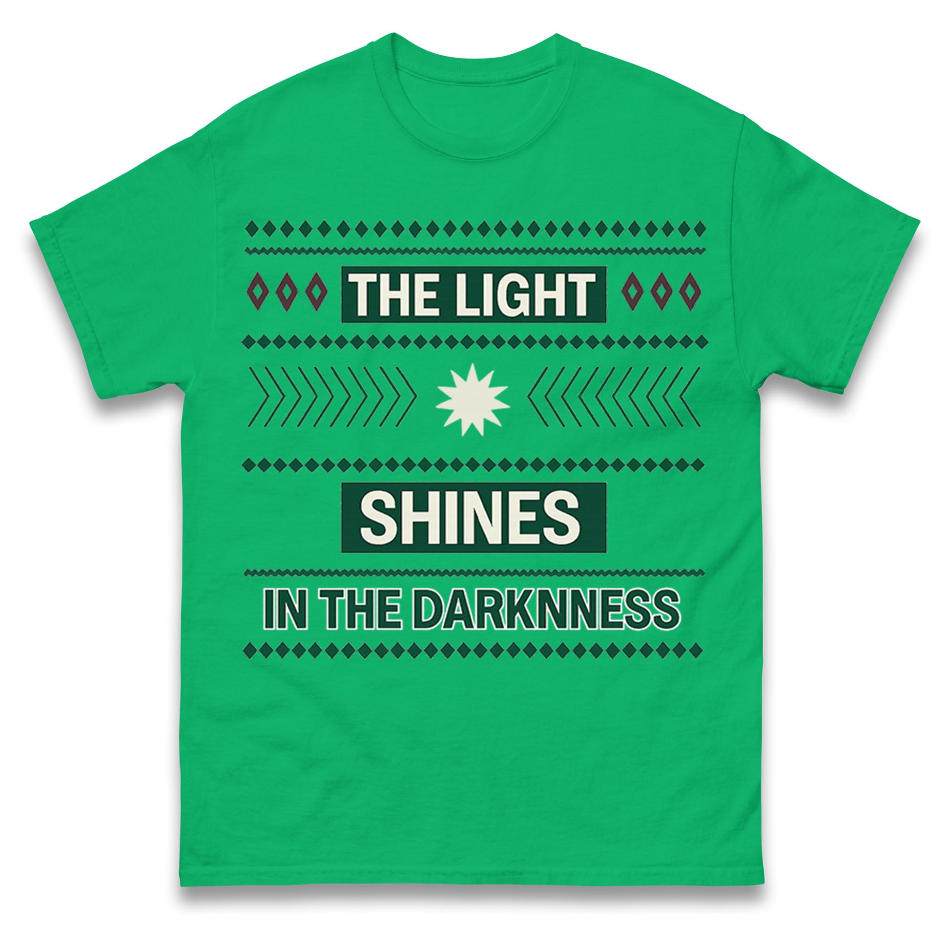 The Light Shines in the Darkness T Shirt