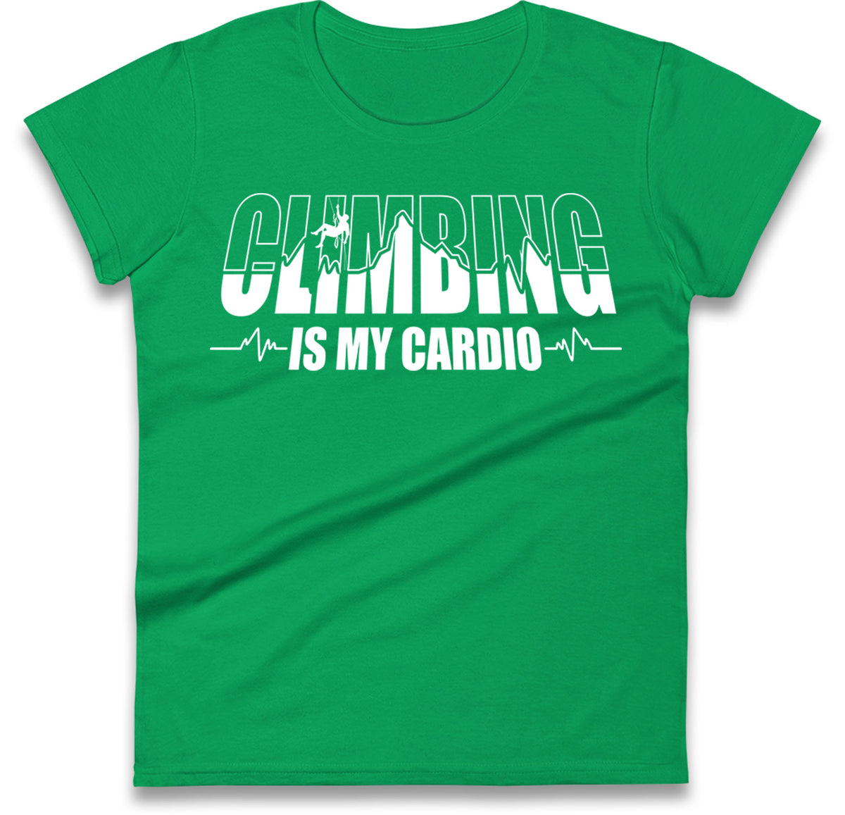 Climbing Is My Cardio Climbing Womens T Shirt