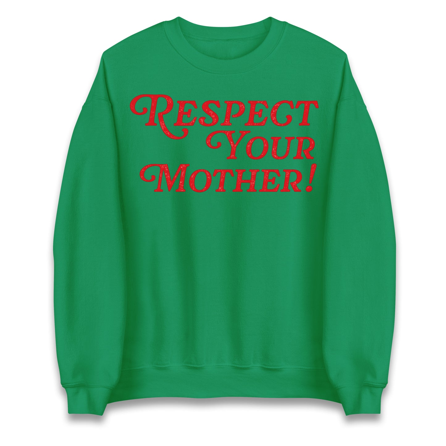 Respect Your Mother Jumper