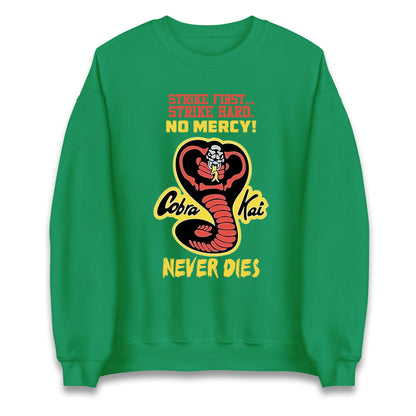 Cobra Kai Never dies Unisex Sweatshirt