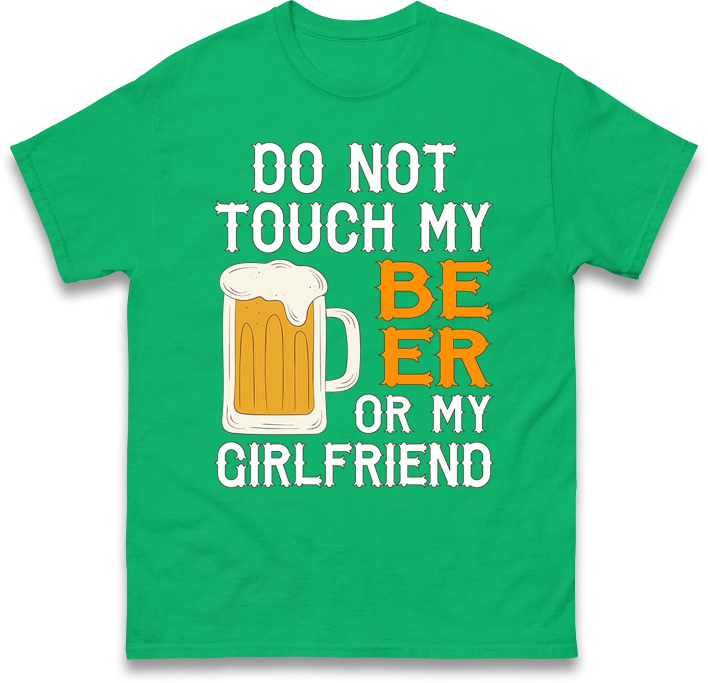 Don't Touch My Beer T-Shirt