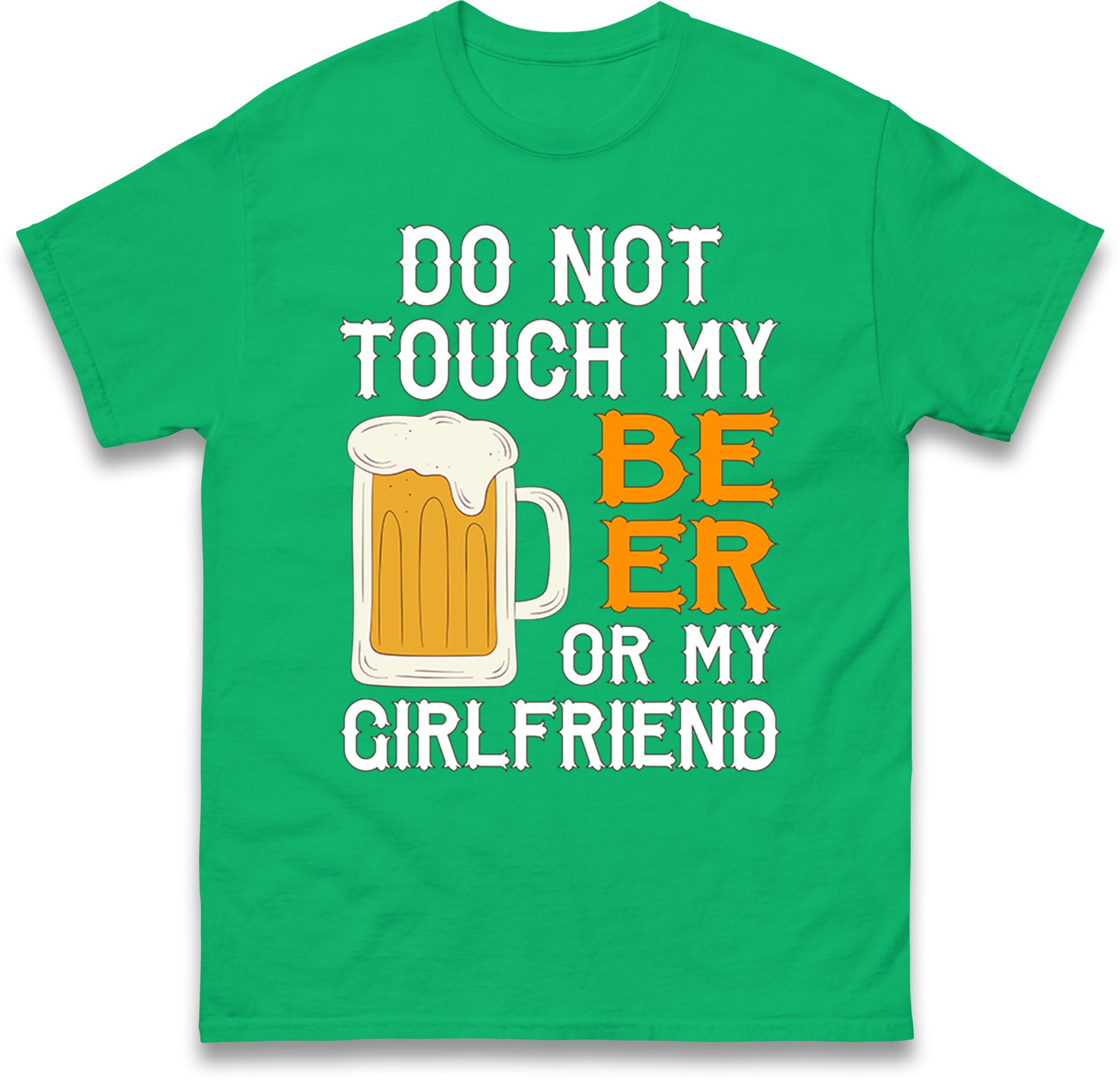 Don't Touch My Beer T-Shirt