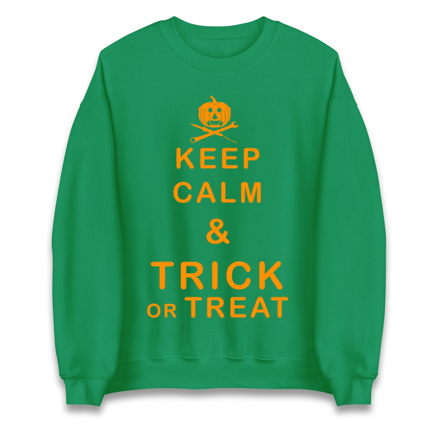 Keep Calm And Trick Or Treat Halloween Sweatshirt
