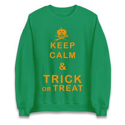Keep Calm And Trick Or Treat Halloween Sweatshirt
