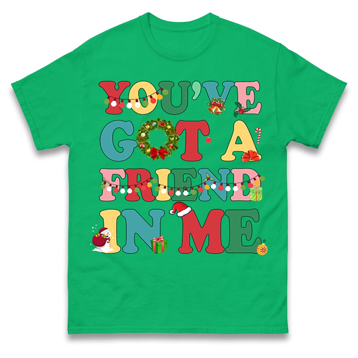 You’ve Got a Friend in Me T Shirt