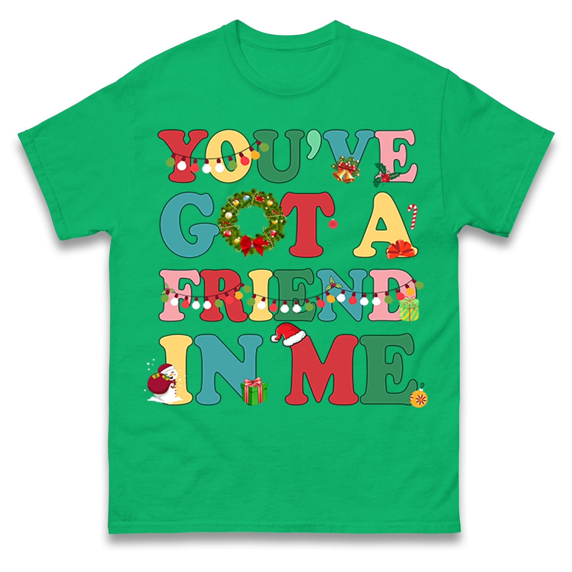 You’ve Got a Friend in Me T Shirt