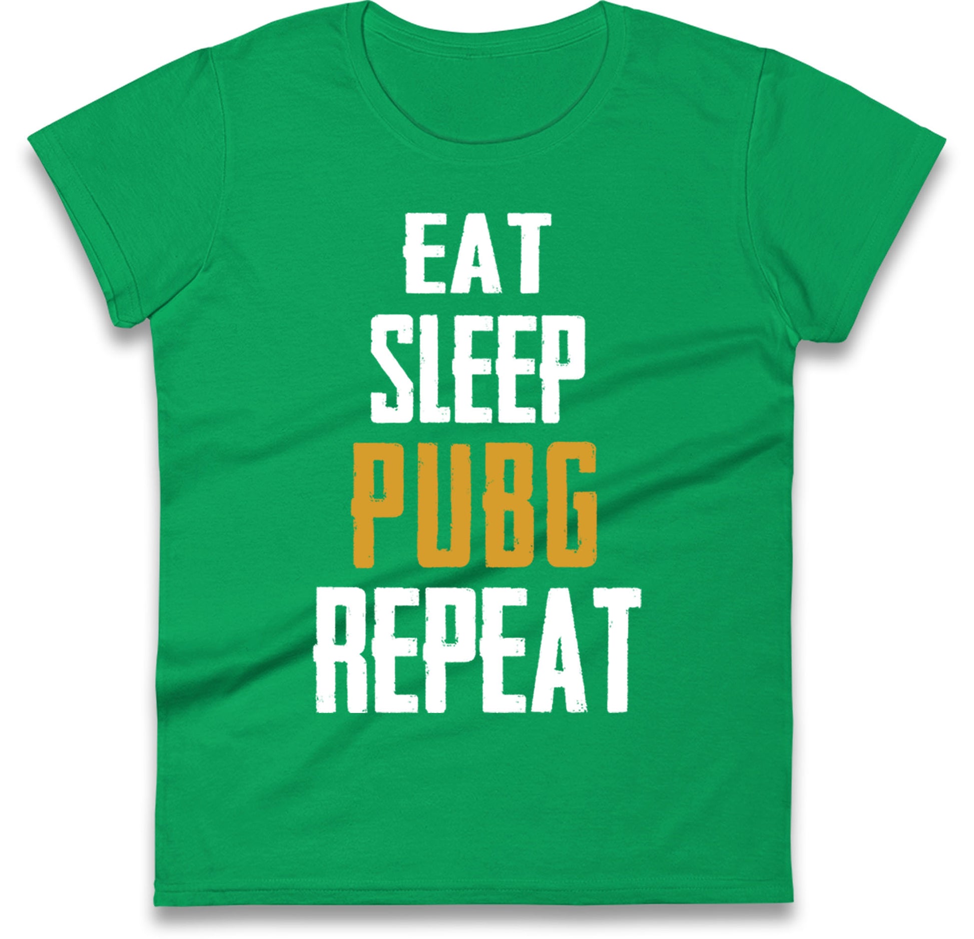 Eat Sleep Pubg Repeat Womens T Shirt