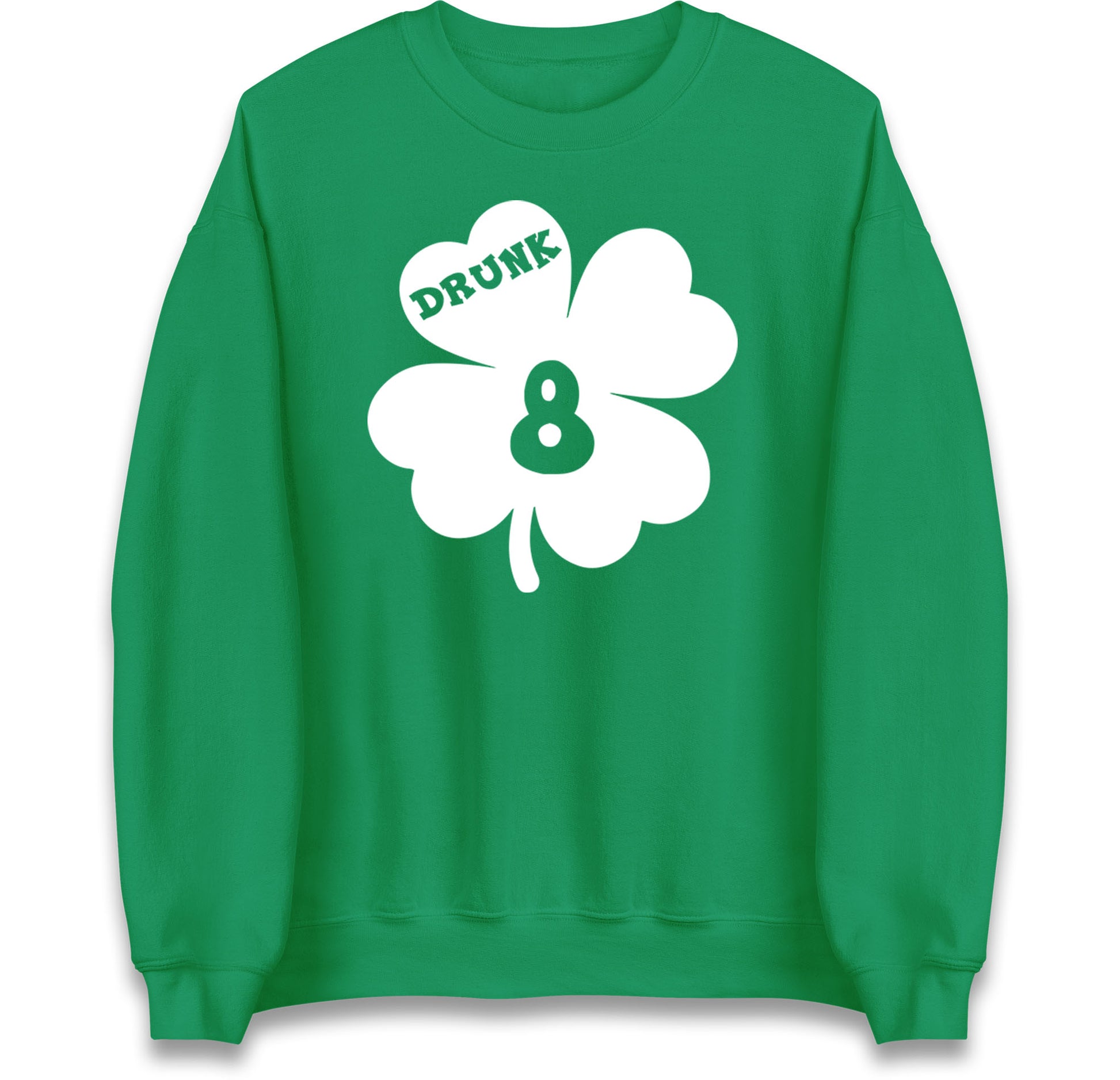 Drunk 8 St Patricks Day Jumper