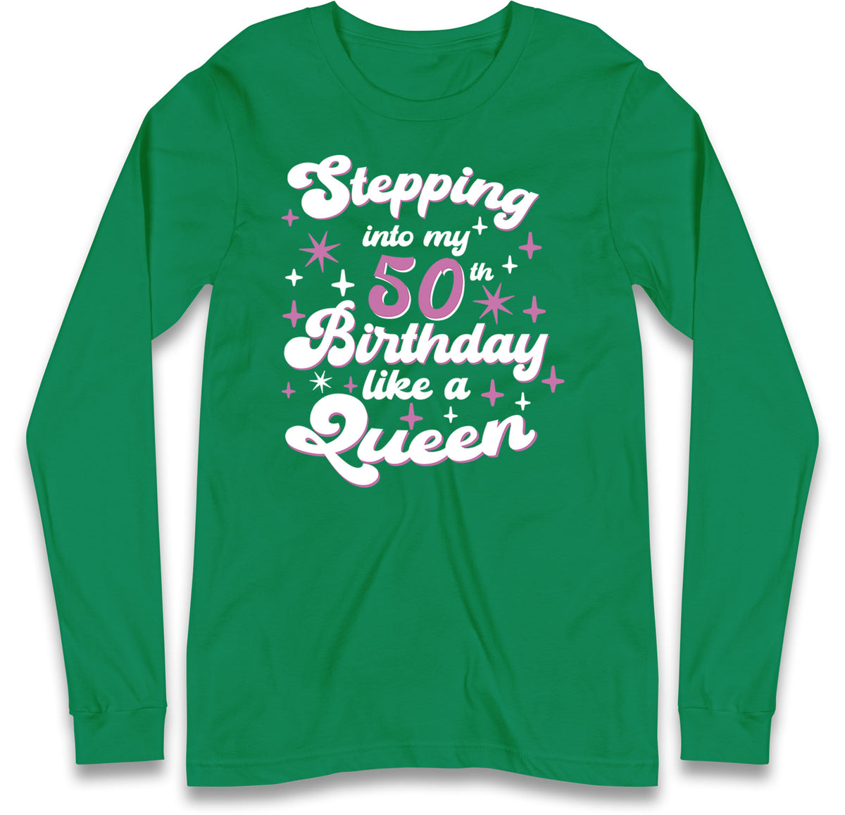 Queen 50th Birthday Long Sleeve T Shirt