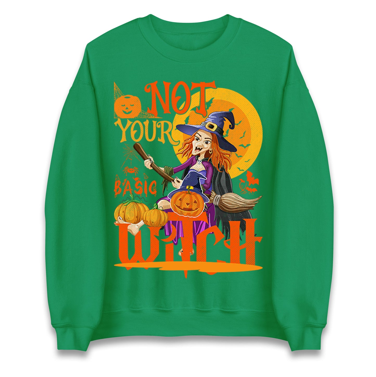 Not Your Basic Witch Sweatshirt