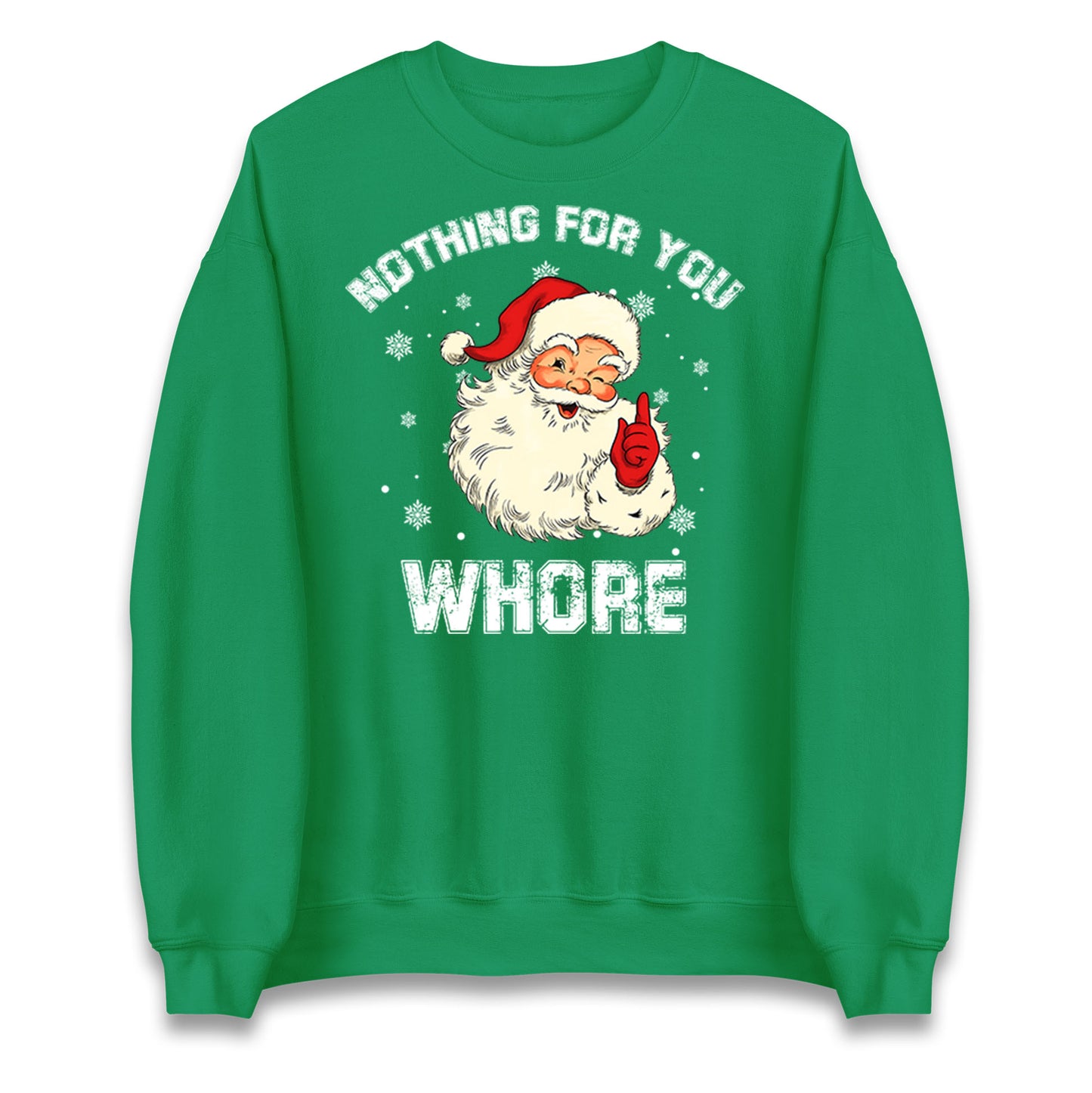 Nothing For You Whore Jumper
