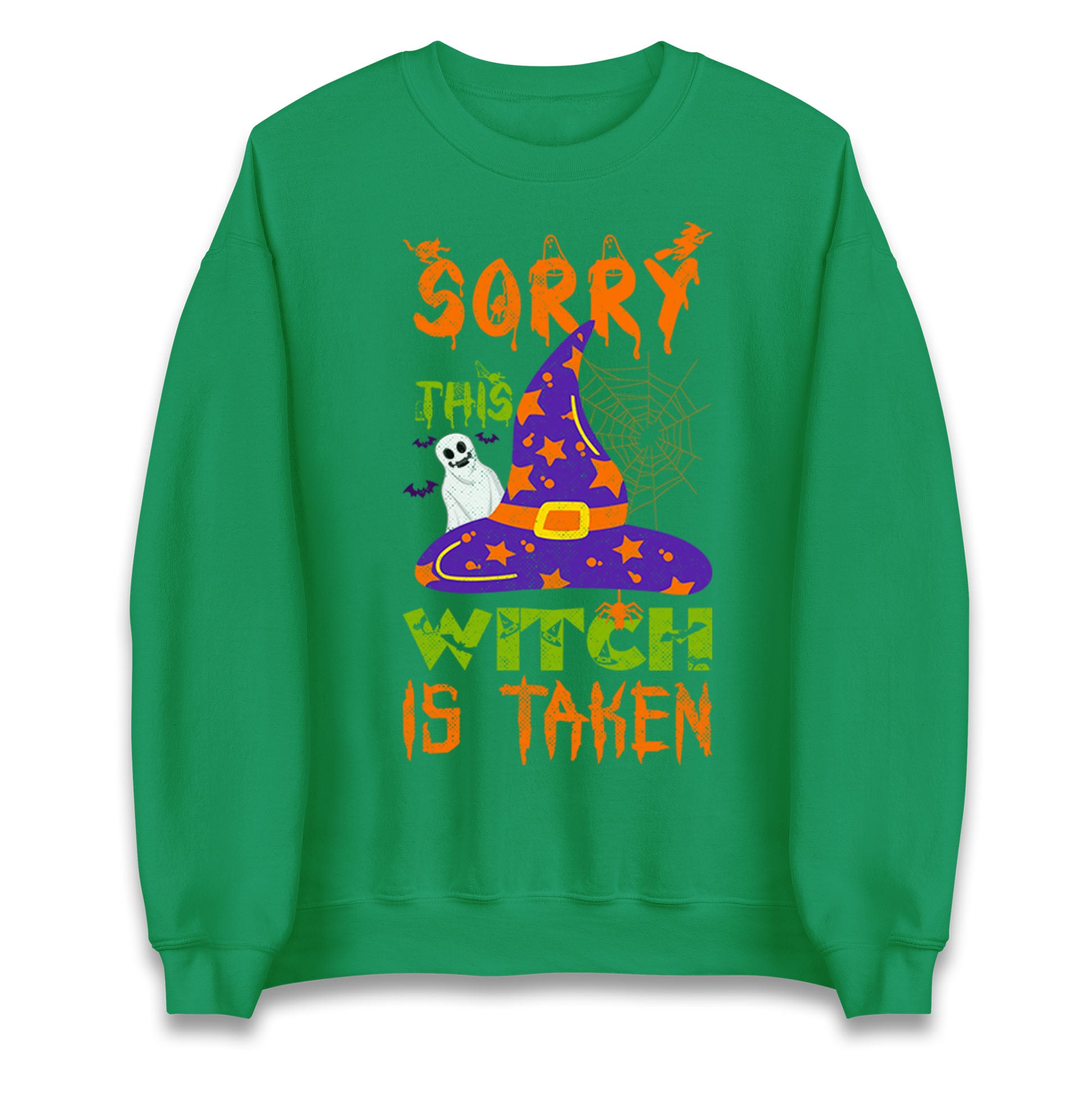 Sorry This Witch Is Taken Sweatshirt