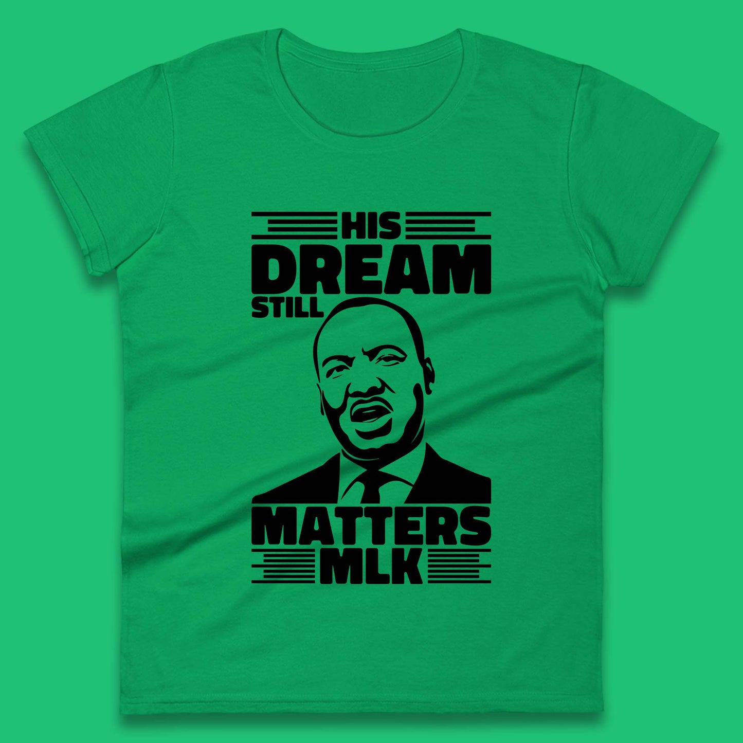 Martin Luther King Womens T-Shirt