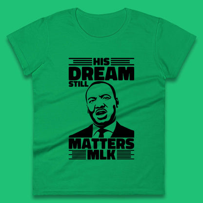 Martin Luther King Womens T-Shirt
