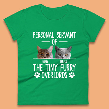 Personalised Servant Of The Tiny Furry Overlords Womens T-Shirt