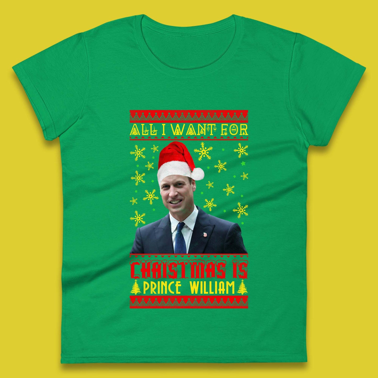 Want Prince William For Christmas Womens T-Shirt