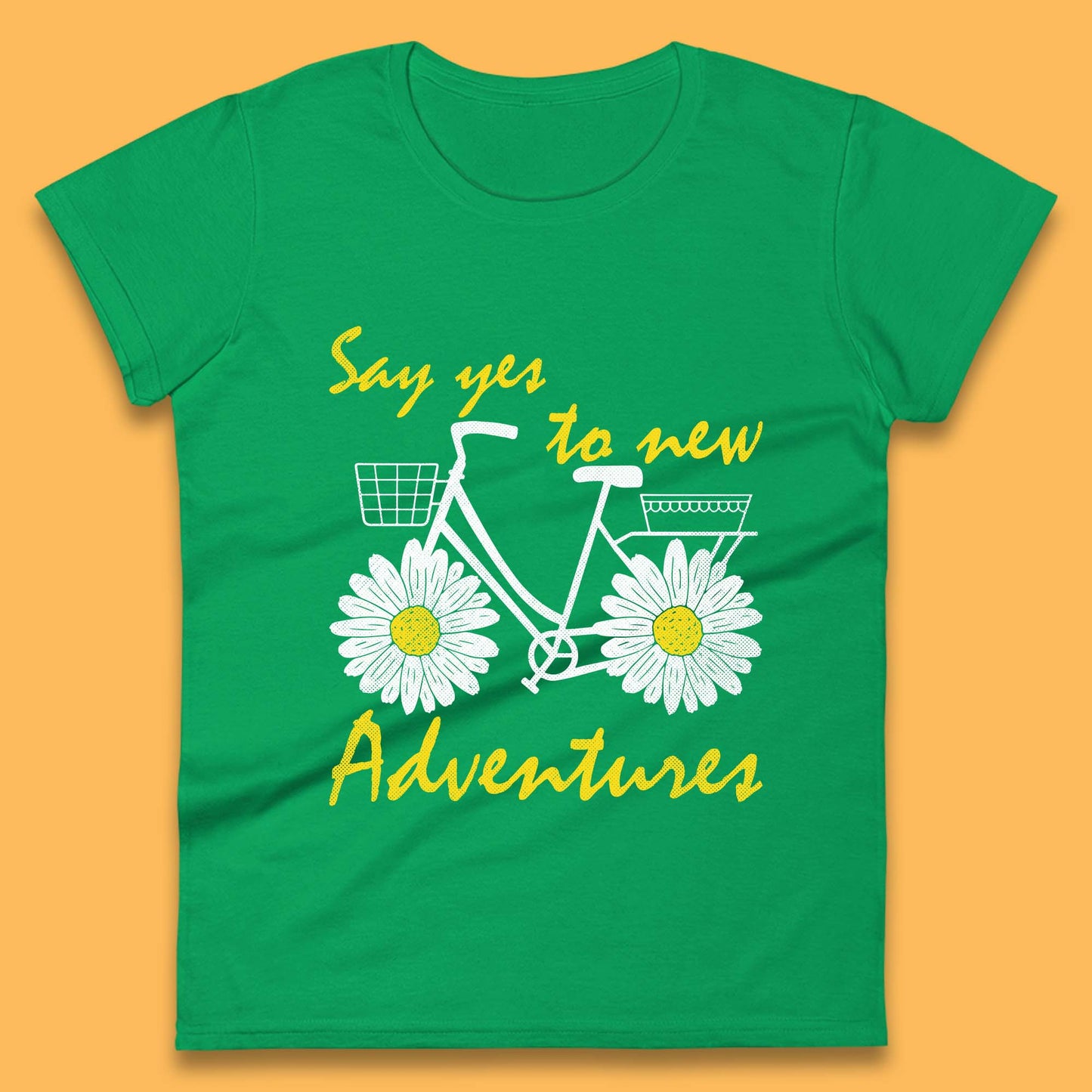 Say Yes To New Adventure Womens T-Shirt