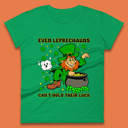 Leprechauns Can't Hold Their Luck Womens T-Shirt