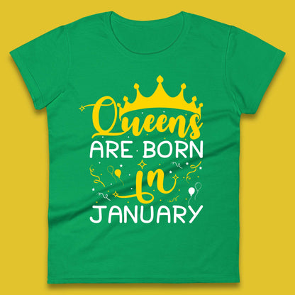 Queens Are Born In January Womens T-Shirt