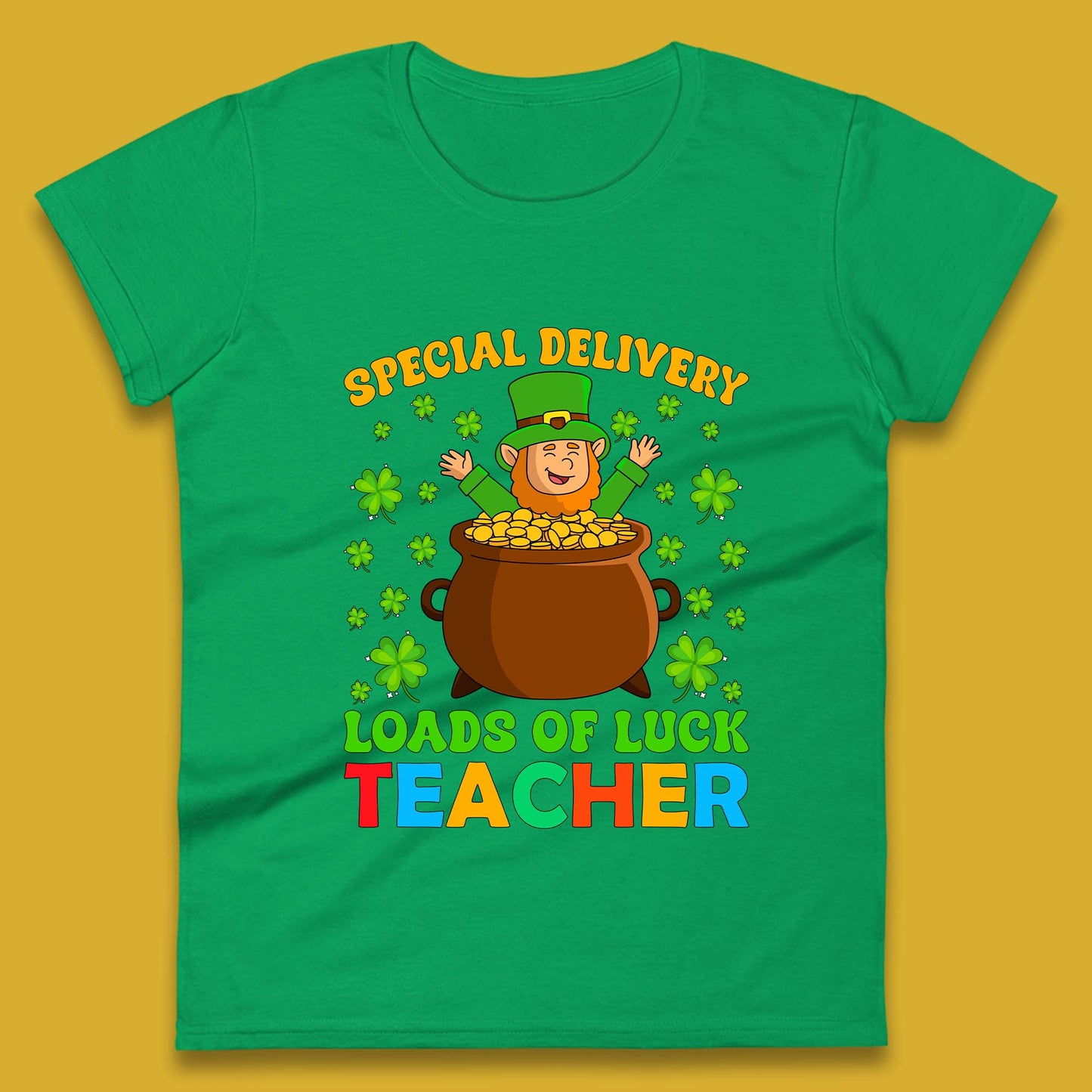 Special Delivery Loads Of Luck Teacher Womens T-Shirt