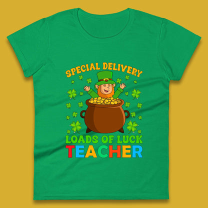 Special Delivery Loads Of Luck Teacher Womens T-Shirt